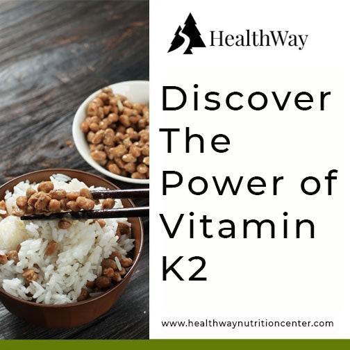 Vitamin K2: Unlocking the Hidden Potential for Health