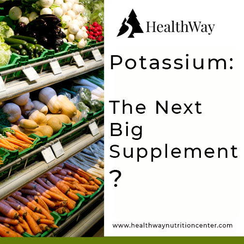 Potassium: The Next Big Supplement?